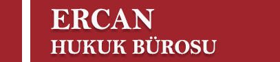 Ercan Hukuk – Avukatlık Bürosu | Danışmanlık ve Avukatlık Hizmetleri